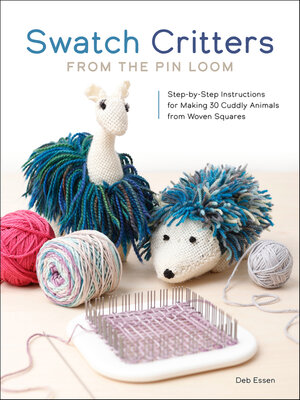 cover image of Swatch Critters from the Pin Loom